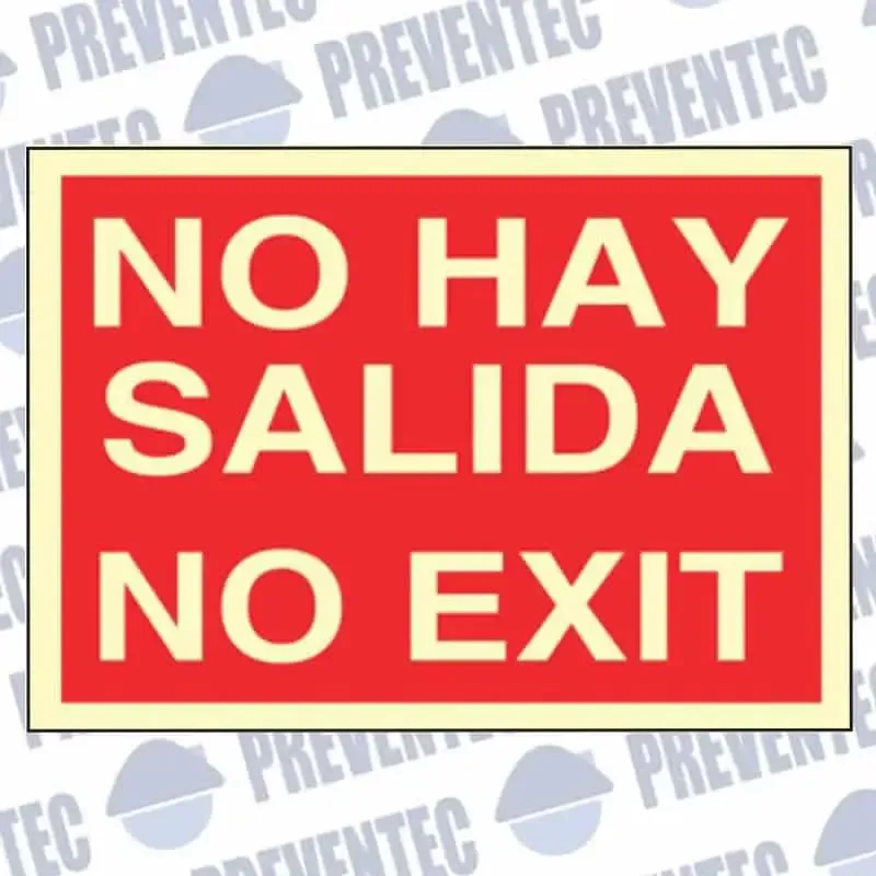 Señales de prevención : No hay salida, No exit