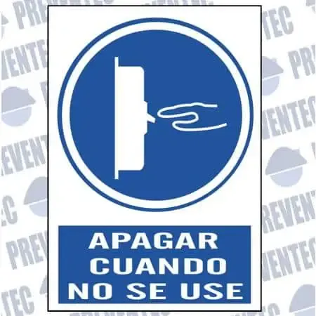 Señal de obligación : Apagar cuando no se use