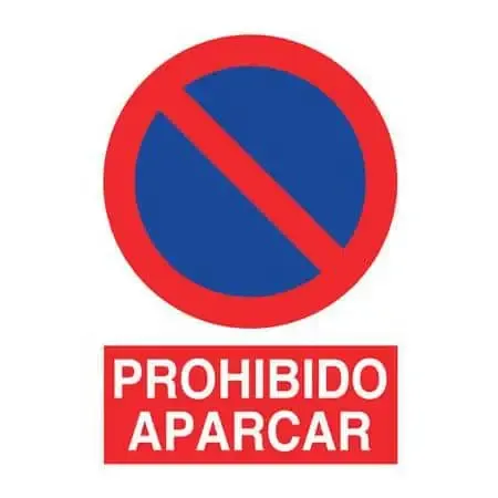 Señales de prevención : Prohibido aparcar