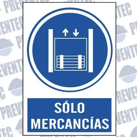 Señalización y rótulos de seguridad : Solo mercancías