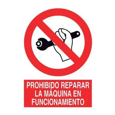 Señal Prohibido reparar la máquina en funcionamiento